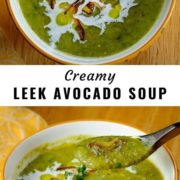 Different views of creamy leek avocado soup served in a soup bowl.