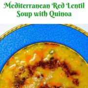 Mediterranean red lentil soup is one of my favorite soups and is so easy to prepare. Full of flavor and very healthy. It is gluten free and a good source of protein and fiber.